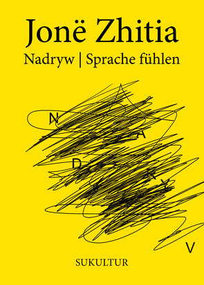 Nadryw | Sprache fühlen von Hirschwald,  Anusha, Zhitia,  Jonë
