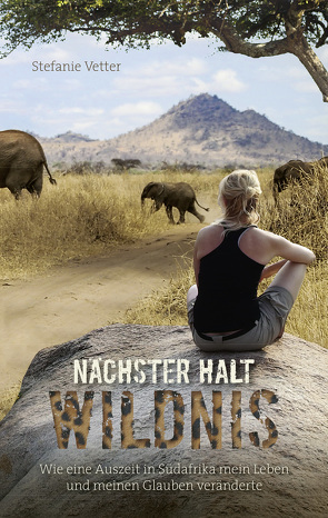 Nächster Halt: Wildnis (eBook) von Vetter,  Stefanie
