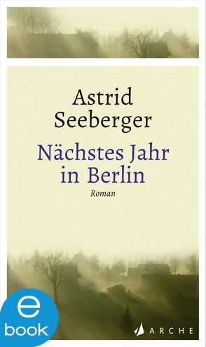 Nächstes Jahr in Berlin von Seeberger,  Astrid