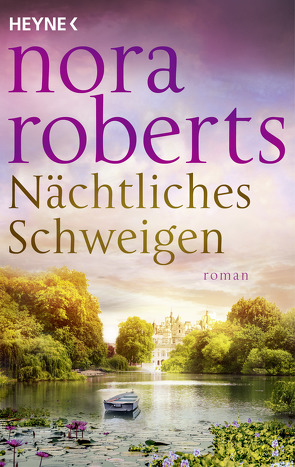 Nächtliches Schweigen von Heyer,  Nina, Roberts,  Nora