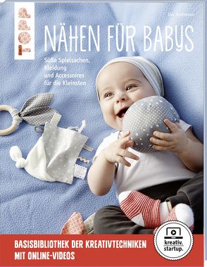 Nähen für Babys (kreativ.startup.) von Andresen,  Ina
