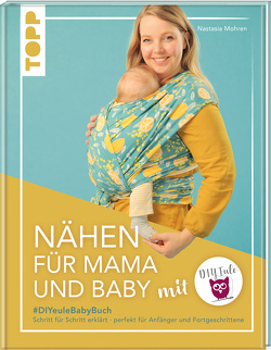 Nähen für Mama und Baby mit DIY Eule von Mohren,  Nastasia
