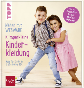 Nähen mit Webware: Klimperkleine Kinderkleidung von Dohmen,  Pauline