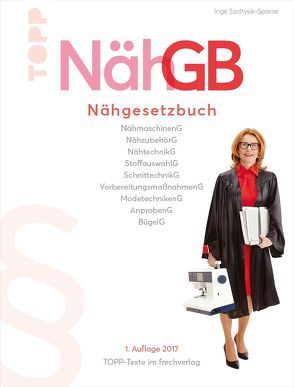 NähGB Das Nähgesetzbuch von Szoltysik-Sparrer,  Inge