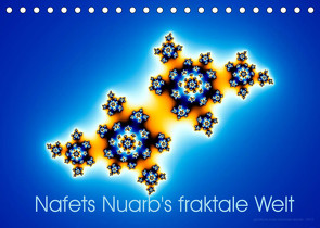 Nafets Nuarb’s fraktale Welt (Tischkalender 2022 DIN A5 quer) von Nuarb,  Nafets
