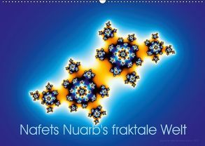 Nafets Nuarb’s fraktale Welt (Wandkalender 2018 DIN A2 quer) von Nuarb,  Nafets