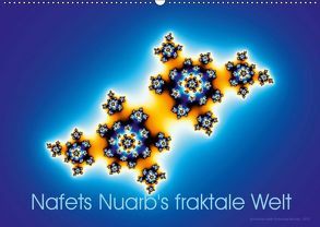 Nafets Nuarb’s fraktale Welt (Wandkalender 2019 DIN A2 quer) von Nuarb,  Nafets