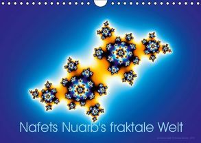 Nafets Nuarb’s fraktale Welt (Wandkalender 2019 DIN A4 quer) von Nuarb,  Nafets
