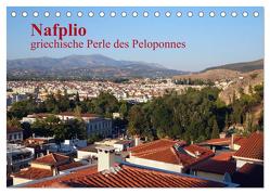 Nafplio – griechische Perle des Peloponnes (Tischkalender 2024 DIN A5 quer), CALVENDO Monatskalender von Roick,  Reinalde