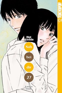 Nah bei dir – Kimi ni todoke 27 von Shiina,  Karuho