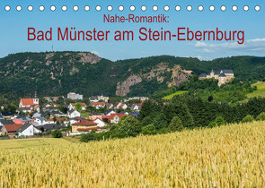 Nahe-Romantik: Bad Münster am Stein-Ebernburg (Tischkalender 2022 DIN A5 quer) von Hess,  Erhard