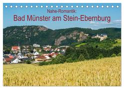 Nahe-Romantik: Bad Münster am Stein-Ebernburg (Tischkalender 2024 DIN A5 quer), CALVENDO Monatskalender von Hess,  Erhard