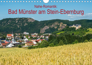 Nahe-Romantik: Bad Münster am Stein-Ebernburg (Wandkalender 2021 DIN A4 quer) von Hess,  Erhard