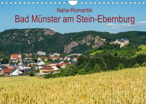 Nahe-Romantik: Bad Münster am Stein-Ebernburg (Wandkalender 2022 DIN A4 quer) von Hess,  Erhard