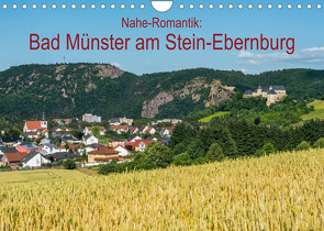 Nahe-Romantik: Bad Münster am Stein-Ebernburg (Wandkalender 2023 DIN A4 quer) von Hess,  Erhard