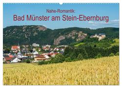 Nahe-Romantik: Bad Münster am Stein-Ebernburg (Wandkalender 2024 DIN A2 quer), CALVENDO Monatskalender von Hess,  Erhard