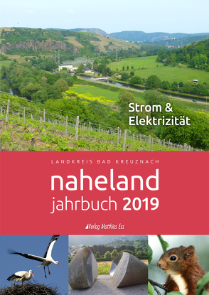 Naheland Jahrbuch 2019 von Kreisverwaltung Bad Kreuznach