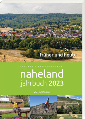 Naheland-Jahrbuch 2023 von Kreisverwaltung Bad Kreuznach