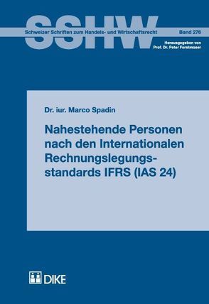 Nahestehende Personen nach den Internationalen Rechnungslegungsstandards IFRS (IAS 24) von Spadin,  Marco