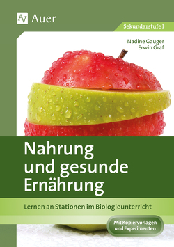 Nahrung und gesunde Ernährung von Gauger,  Nadine, Graf,  Erwin
