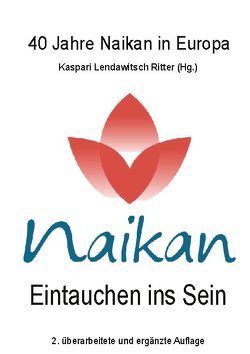 Naikan – Eintauchen ins Sein 2 von Kaspari,  Sabine, Lendawitsch,  Margit, Ritter,  Franz