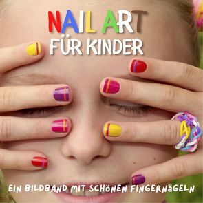 Nail Art für Kinder von Hübsch,  Bibi