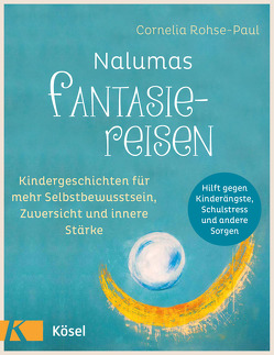 Nalumas Fantasiereisen von Gemke,  Roswitha, Rohse-Paul,  Cornelia