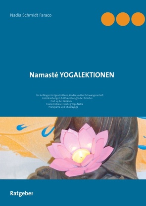 Namasté Yogalektionen von Schmidt Faraco,  Nadia