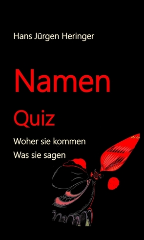 Namen Quiz von Heringer,  Hans-Jürgen