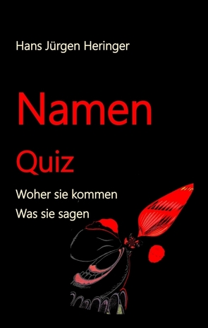 Namen Quiz von Heringer,  Hans-Jürgen