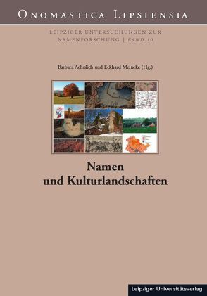 Namen und Kulturlandschaften von Aehnlich,  Barbara, Meineke,  Eckhard