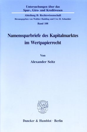 Namenssparbriefe des Kapitalmarktes im Wertpapierrecht. von Seitz,  Alexander