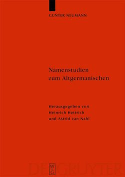 Namenstudien zum Altgermanischen von Hettrich,  Heinrich, Neumann,  Guenter, van Nahl,  Astrid