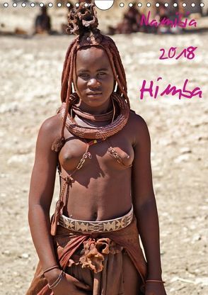 Namibia 2018 – Himba (Wandkalender 2018 DIN A4 hoch) von Geh,  Rudolf