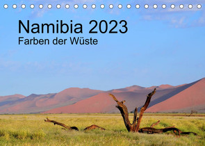 Namibia 2023 Farben der Wüste (Tischkalender 2023 DIN A5 quer) von Schellnegger,  Iwona