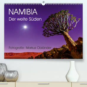 Namibia – Der weite Süden (Premium, hochwertiger DIN A2 Wandkalender 2021, Kunstdruck in Hochglanz) von Obländer,  Markus