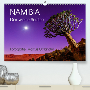 Namibia – Der weite Süden (Premium, hochwertiger DIN A2 Wandkalender 2022, Kunstdruck in Hochglanz) von Obländer,  Markus