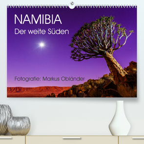 Namibia – Der weite Süden (Premium, hochwertiger DIN A2 Wandkalender 2023, Kunstdruck in Hochglanz) von Obländer,  Markus