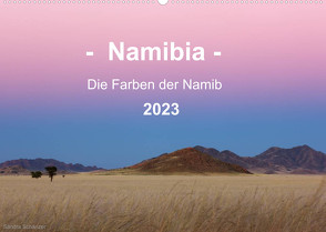 Namibia – Die Farben der Namib (Wandkalender 2023 DIN A2 quer) von Schaenzer,  Sandra