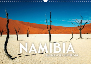 Namibia – Ein Paradies auf Erden. (Wandkalender 2023 DIN A3 quer) von SF