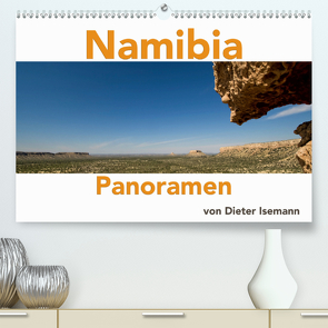 Namibia – Panoramen (Premium, hochwertiger DIN A2 Wandkalender 2021, Kunstdruck in Hochglanz) von Isemann,  Dieter