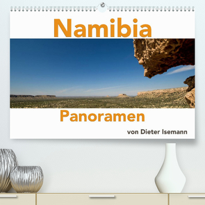 Namibia – Panoramen (Premium, hochwertiger DIN A2 Wandkalender 2023, Kunstdruck in Hochglanz) von Isemann,  Dieter