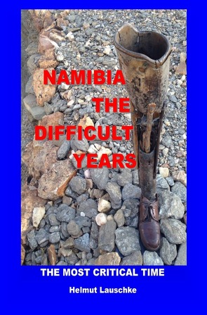 Namibia – The difficult Years von Lauschke,  Helmut