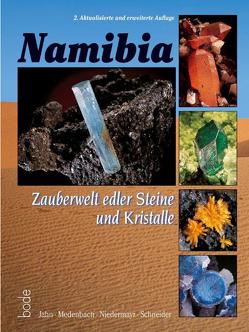 Namibia – Zauberwelt edler Steine und Kristalle von Jahn,  Steffen, Medenbach,  Olaf, Niedermayr,  Gerhard, Schneider,  Gaby