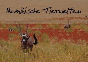 Namibische Tierwelten (Posterbuch DIN A2 quer) von Wolf,  Gerald
