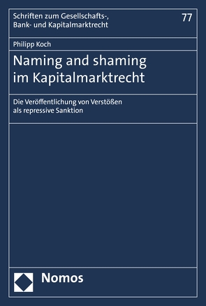 Naming and shaming im Kapitalmarktrecht von Koch,  Philipp