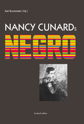 Nancy Cunards Negro von Bruckmaier,  Isabella, Bruckmaier,  Karl, Cunard,  Nancy