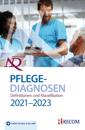 NANDA-I-Pflegediagnosen: Definitionen und Klassifikation 2021-2023 von Herdman,  T. Heather, Kamitsuru,  Shigemi, Lopes,  Camila