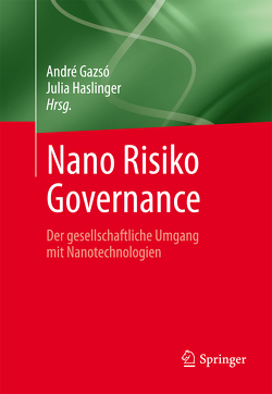 Nano Risiko Governance von Gazsó,  André, Haslinger,  Julia