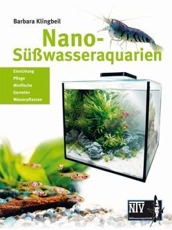 Nano-Süßwasseraquarien von Klingbeil,  Barbara